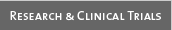 Research & Clinical Trials
