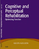 Cognitive and Perceptual Rehabilitation: Optimizing Function, book cover