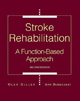 Stroke Rehabilitation: A Function Based Approach, book cover